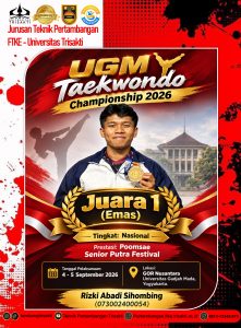 JUARA 1 (EMAS)TINGKAT NASIONAL, UGM TAEKWONDO CHAMPIONSHIP 2026
