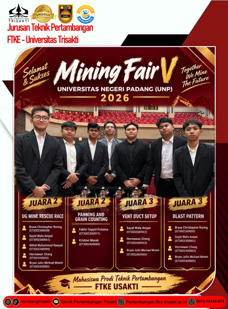 MAHASISWA TEKNIK PERTAMBANGAN FTKE UNIVERSITAS TRISAKTI RAIH PRESTASI DI MINING FAIR V UNIVERSITAS NEGERI PADANG (UNP) 2026